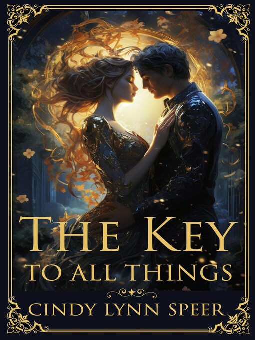 Title details for The Key to All Things by Cindy Lynn Speer - Available